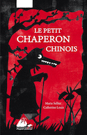 Petit chaperon chinois (Le) [nouvelle édition]